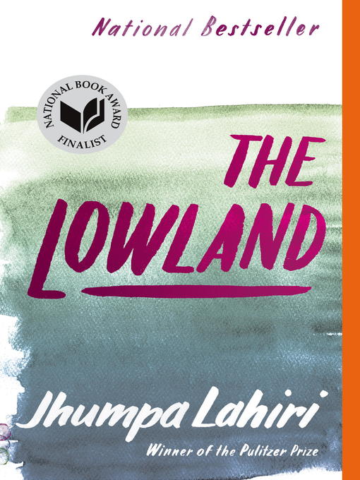 Upplýsingar um The Lowland eftir Jhumpa Lahiri - Til útláns